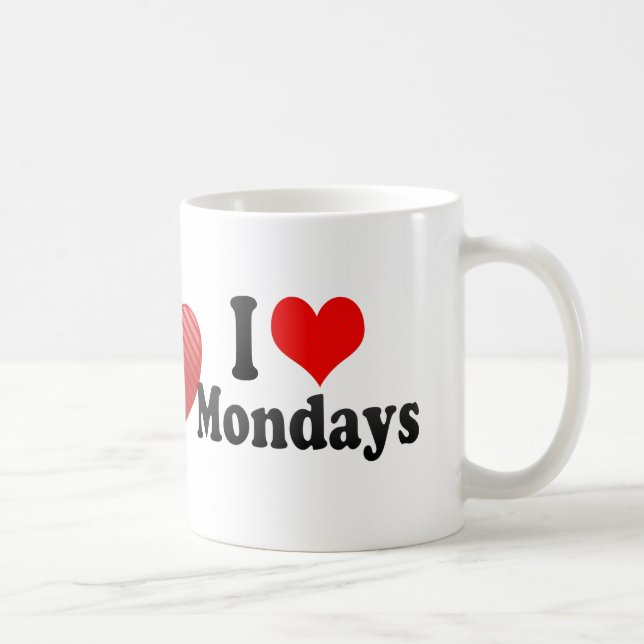 I Love Mondays Coffee Mug (Right)