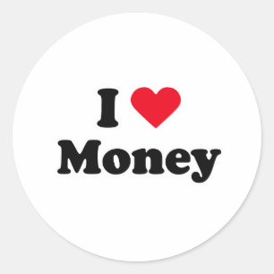 I love money classic round sticker