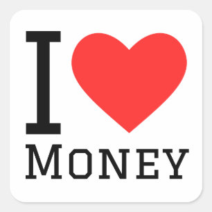 I love money  square sticker