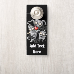 I Love Monsters 'cause People Sucks Door Hanger