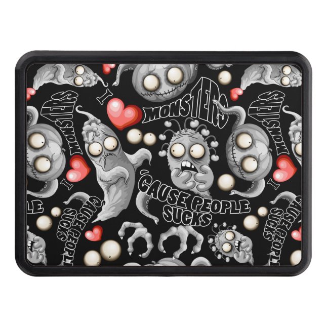 I Love Monsters 'cause People Sucks Trailer Hitch Cover (Front)