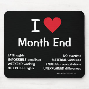 I Love Month End Cruel Funny Accountant Joke Gift Mouse Pad