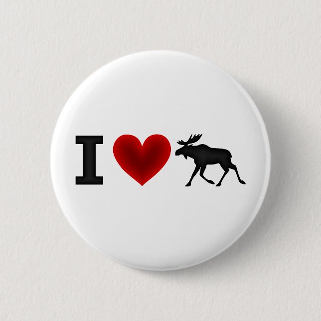 I Love Moose 2 Inch Round Button (Front)