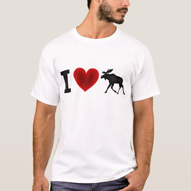 I Love Moose T-Shirt (Front)