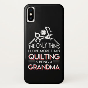 I Love More Quilting Is Being Grandma Case-Mate iPhone Case