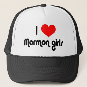 I love Mormon girls Trucker Hat