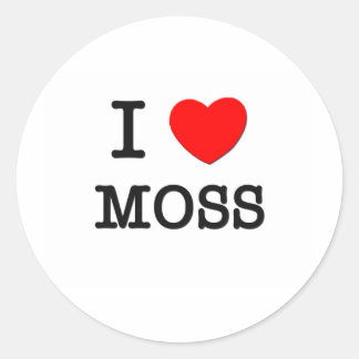 I Love Moss Classic Round Sticker