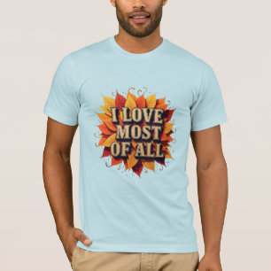I Love Most Of All Autumn Leaves Fall Design T-Shirt