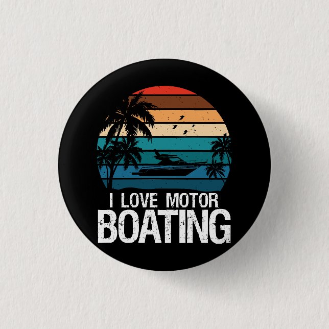 I Love Motorboating  1 Inch Round Button (Front)