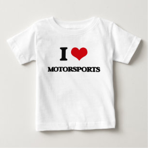 I Love Motorsports Baby T-Shirt
