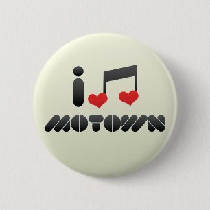 I Love Motown 2 Inch Round Button