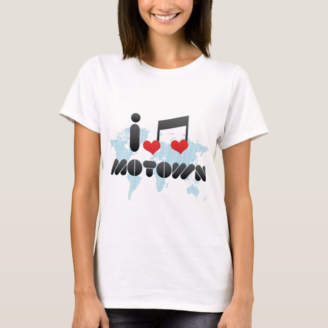 I Love Motown T-Shirt (Front)