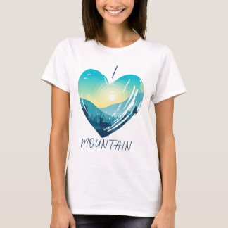 I love mountain T-Shirt