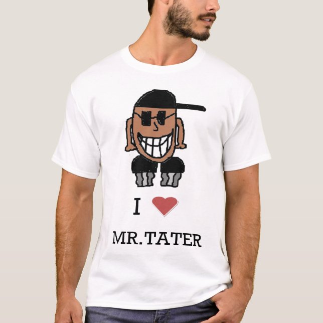 I LOVE MR.TATER SHIRT (no back image) (Front)