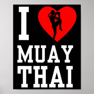 I Love Muay Thai Hobby Boxing Fighter Martial Arts Poster