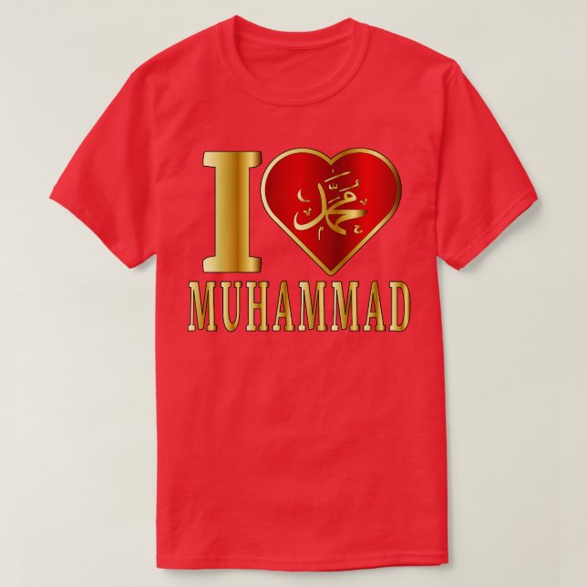 I Love Muhammad T-Shirt (Design Front)