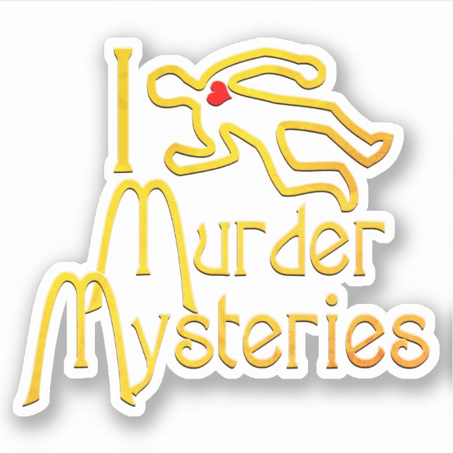 I Love Murder Mysteries (Front)