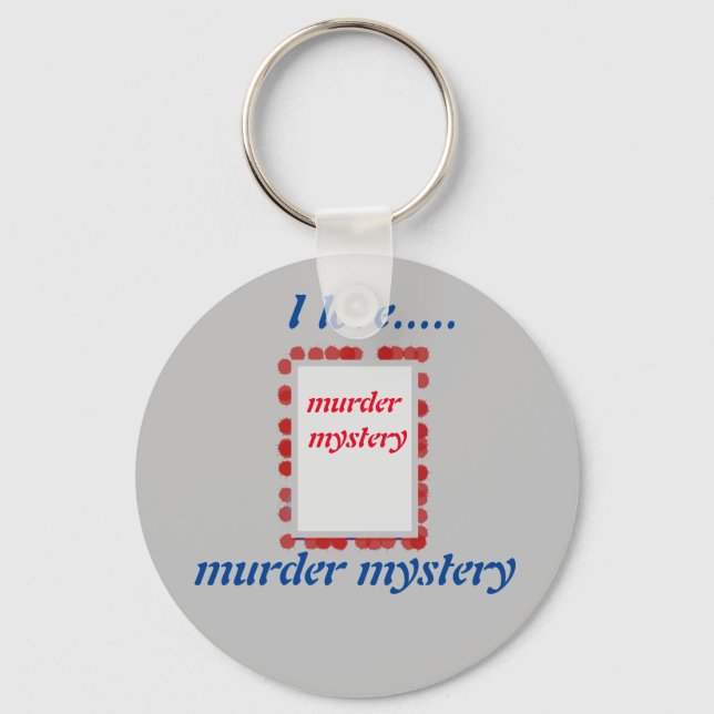 I love murder mystery! wear your book fun   keychain (Front)