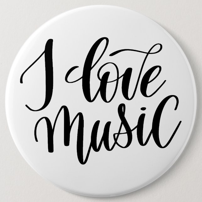 I Love Music 6 Inch Round Button (Front)