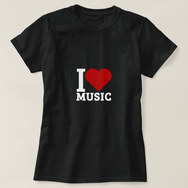 I love music T-Shirt (Design Front)