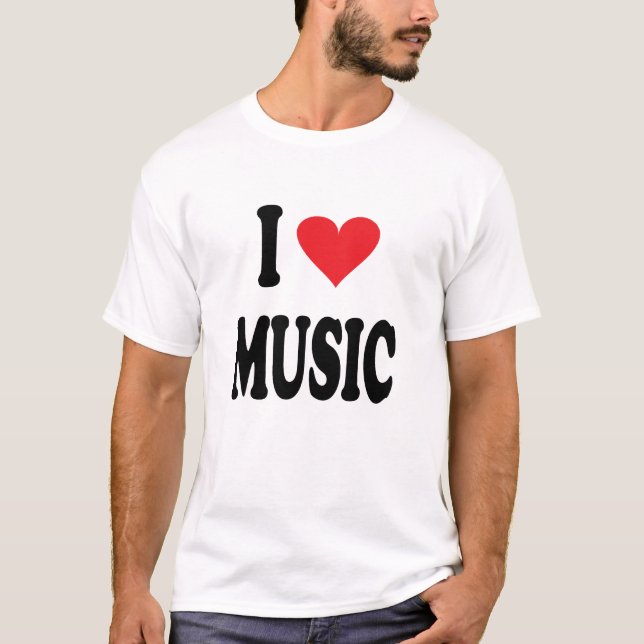 I LOVE MUSIC T-Shirt (Front)