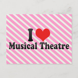 I Love Musical Theatre Postcard
