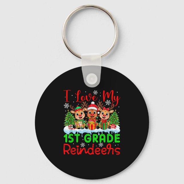 I Love My 1st Grade Reindeers Christmas Teacher St Keychain (Front)