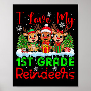 I Love My 1st Grade Reindeers Christmas Teacher St Poster