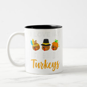 I Love My 1st Grade Turkeys Funny Thanksgiving Tea Two-Tone Coffee Mug