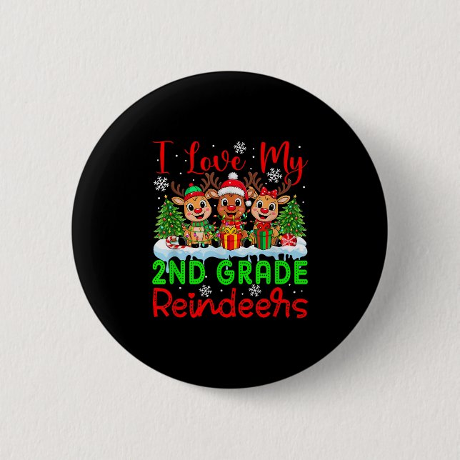 I Love My 2nd Grade Reindeers Christmas Teacher St 2 Inch Round Button (Front)