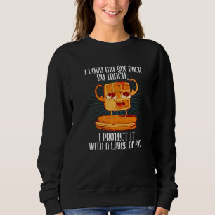 I Love My 6 Pack I Protect It With Fat Dad Jokes Sweatshirt