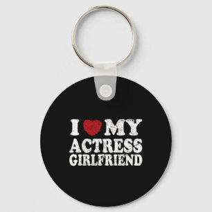 I Love My Actress Girlfriend Funny Boyfriend Valen Keychain