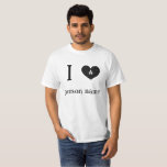 I Love My "add your name" Custom T-Shirt<br><div class="desc">add your favourite thing in this tshirt</div>