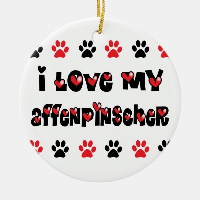 I Love My Affenpinscher Ceramic Ornament (Front)
