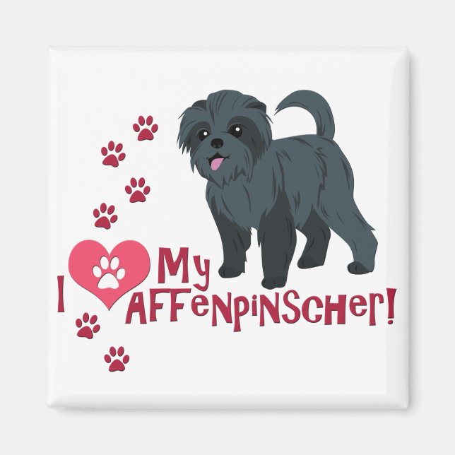 I Love My Affenpinscher! Magnet (Front)