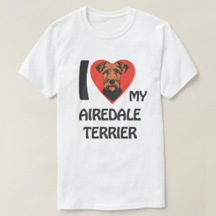 I Love My Airedale Terrier Cute & Proud Dog Lover T-Shirt
