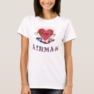 I Love My Airman T-Shirt