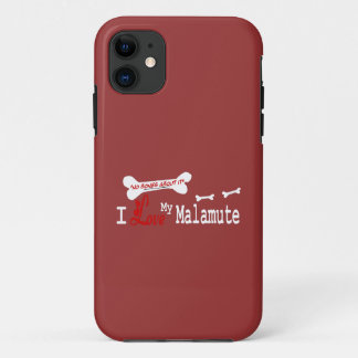 I Love My Alaskan Malamute iPhone 11 Case