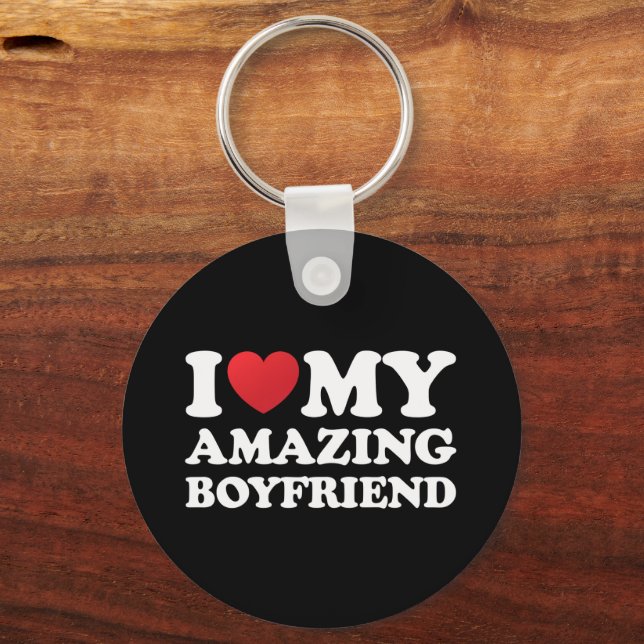 I Love My Amazing Boyfriend I Heart My Hot Bf Keychain (Front)