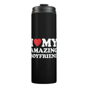 I Love My Amazing Boyfriend I Heart My Hot Bf Thermal Tumbler