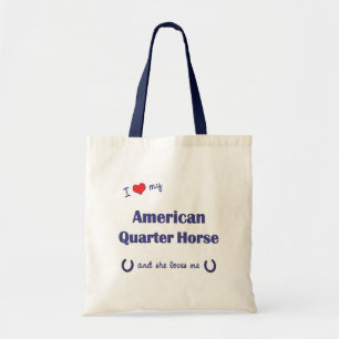 I Love My American Quarter Horse (Female Horse) Tote Bag