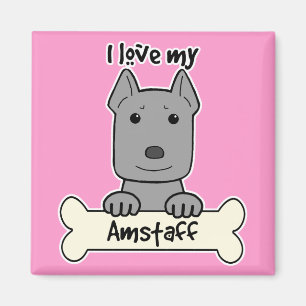 I Love My Amstaff Magnet