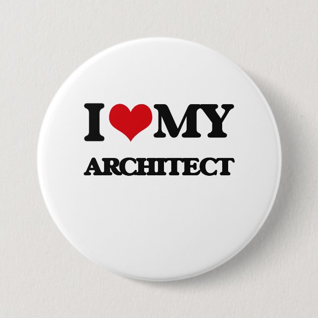 I love my Architect 3 Inch Round Button (Front)