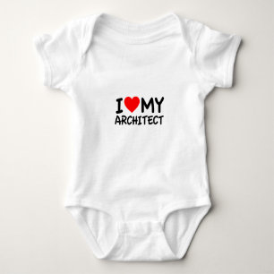 I Love My Architect Baby Bodysuit