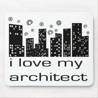 I love my Architect Original design! Mouse Pad