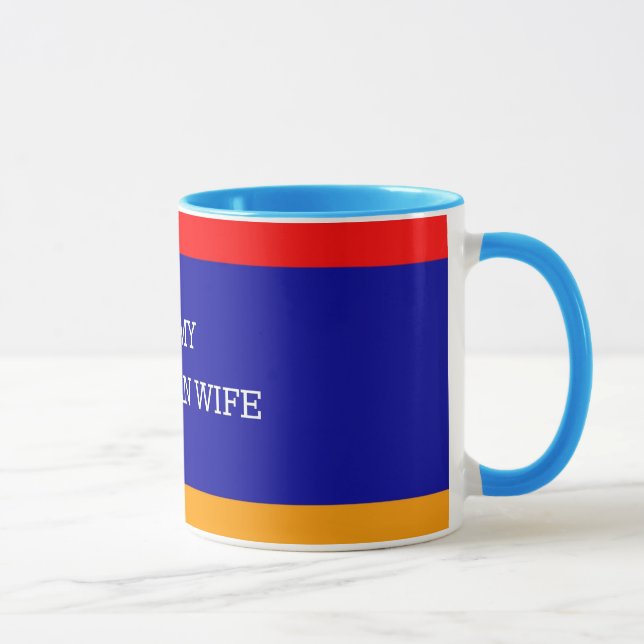 I Love My Armenian Wife, Armenian Flag Mug (Right)