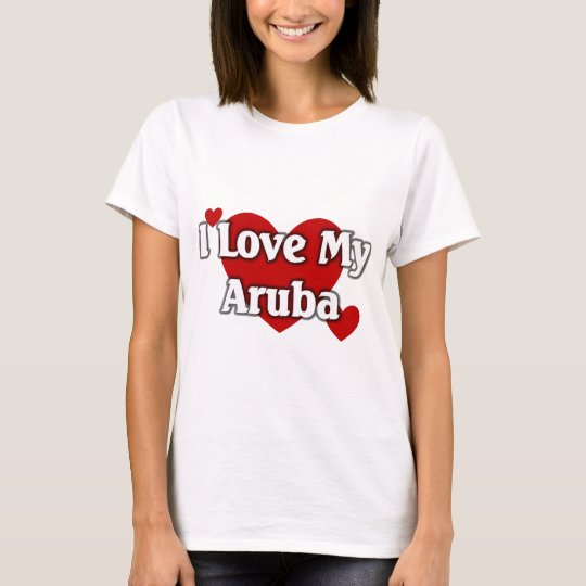 I love my aruba T-Shirt