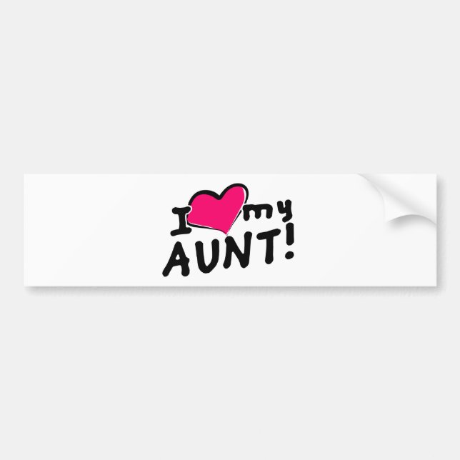 I love my aunt! bumper sticker (Front)