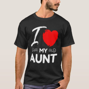 I Love My Aunt Cute Mother Grandma Matching Family T-Shirt