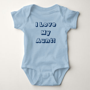 I Love My Aunt! One-Piece Shirt With Snaps
